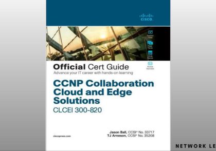 CiscoPress-CCNP-Collaboration-Cloud-and-Edge-Solutions-CLCEI-300-820-Official-Cert Guide