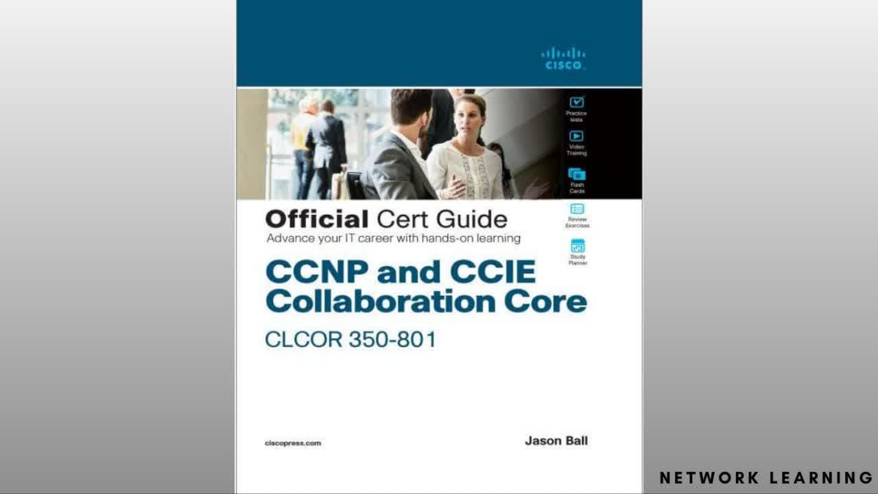 ccnp-and-ccie-collaboration-core-clcor-350-801-official-cert-guide